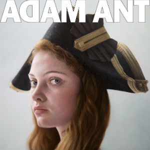 Adam Ant - Adam Ant is The BlueBlack Hussar In Marrying The Gunners Daughter Album Review