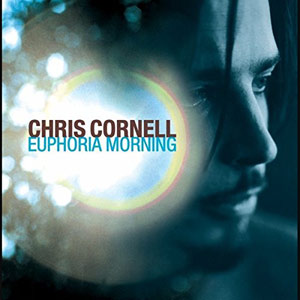 Chris Cornell - Euphoria Mo(u)rning (Re-Issue) Album Review