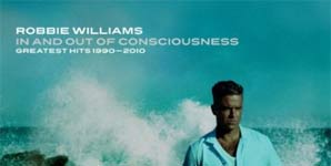 Robbie Williams - In And Out Of Consciousness The Greatest Hits 1990-2010