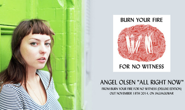 Angel Olsen Releases Stream Of New Track 'All Right Now' Taken From 'Burn Your Fire For No Witness' Deluxe Edition [Listen]