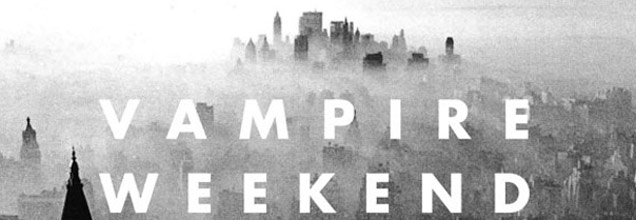 Vampire Weekend - Modern Vampires of the City