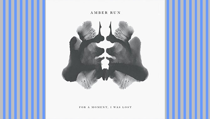 Amber Run For A Moment, I Was Lost Album Review