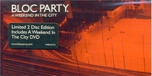 Bloc Party - A Weekend in the City