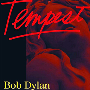 Bob Dylan Tempest Album