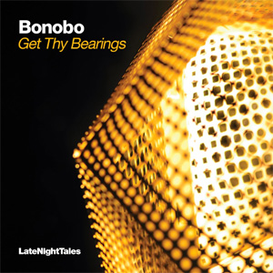 Bonobo Late Night Tales Album