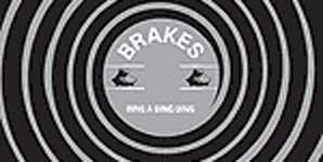 Brakes - Ring A Ding Ding