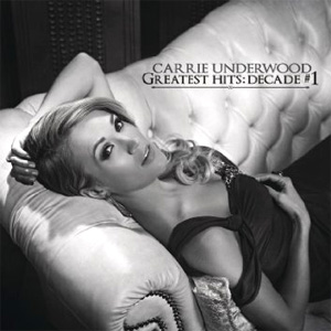 Carrie Underwood - Greatest Hits: Decade #1 Album Review