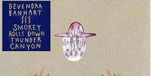 Devendra Banhart - Smokey Rolls Down Thunder Canyon Album Review