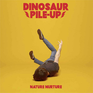 Dinosaur Pile-Up - Nature Nurture Album Review