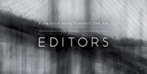 Editors - Push Your Head Towards The Air