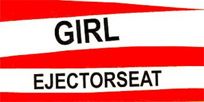 Ejector Seat - Not My Girl