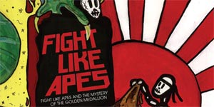 Fight Like Apes - Fight Like Apes and the Mystery of the Golden Medallion