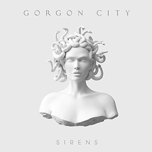 Gorgon City - Sirens Album Review Album Review