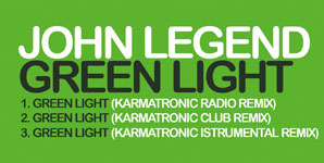 John Legend - Green Light Karmatronic Remixes