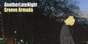 Groove Armada - Late Night Tales