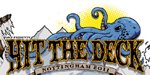 Hit The Deck Festival, Nottingham Rock City/Rescue Rooms/Stealth - April 17th 2011 Preview Feature