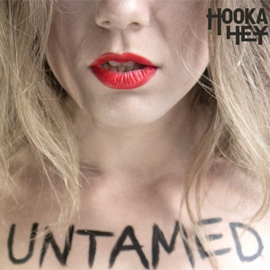 Hooka Hey Untamed EP