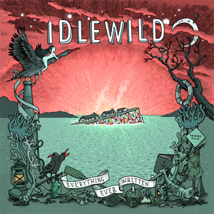 Idlewild Everything Ever Written Album