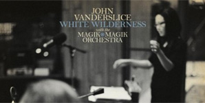 John Vanderslice - White Wilderness