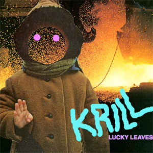 Krill - Lucky Leaves Album Review