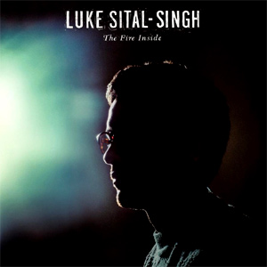 Luke Sital-Singh - The Fire Inside Album Review