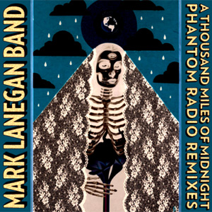 Mark Lanegan A Thousand Miles of Midnight Album