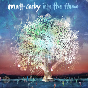 Matt Corby Into The Flame EP