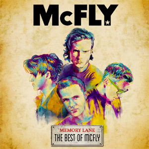 McFly - Memory Lane: The Best of McFly Album Review Album Review