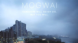 Mogwai - Hardcore Will Never Die, But You Will