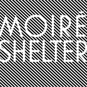 Moire Shelter Album