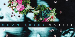 Neon Trees - Habits Album Review