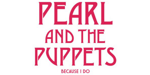 Pearl And The Puppets - Because I Do