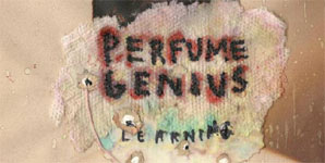 Perfume Genius - Learning