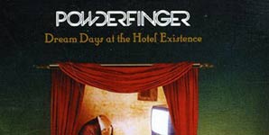 Powderfinger - Dream Days At The Hotel Existence