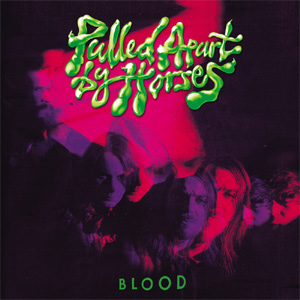 Pulled Apart By Horses Blood Album