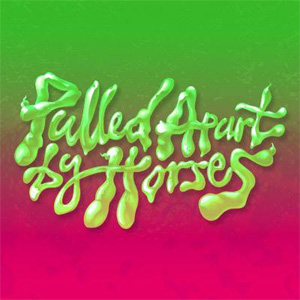 Pulled Apart By Horses - Hot Squash Single Review Single Review