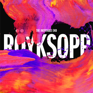 Röyksopp The Inevitable Album