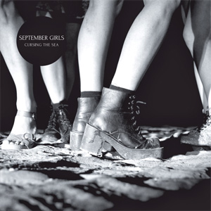 September Girls - Cursing The Sea Album Review Album Review