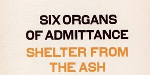Six Organs of Admittance - Shelter from the Ash