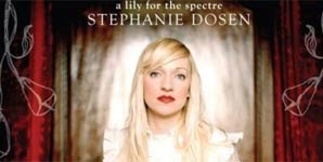 Stephanie Dosen - A Lily For The Specture