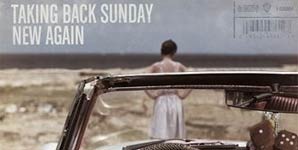 Taking Back Sunday - New Again