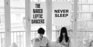 The Narcoleptic Dancers - Never Sleep