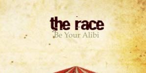 The Race - Be Your Alibi