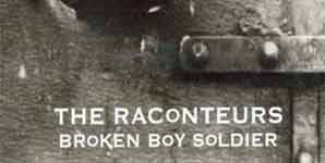 The Raconteurs - Broken Boy Soldier Single Review