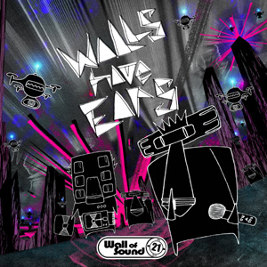 Various artists - Walls Have Ears: 21 Years Of Wall Of Sound Album Review Album Review