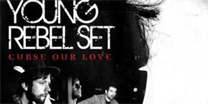 Young Rebel Set - Curse our Love Album Review