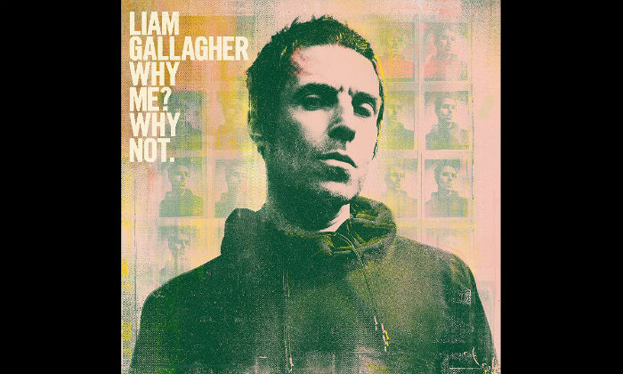 Liam Gallagher - Why Me? Why Not.