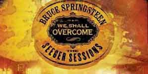 Bruce Springsteen We Shall Overcome: The Seeger Sessions Album