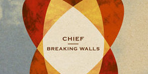 Chief Breaking Walls Single
