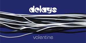 Delays Valentine Single